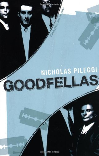Goodfellas nicholas pileggi - goodfellas, by